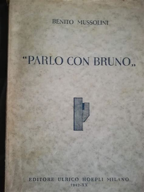 Parlo Con Bruno Mussolini Benito Amazon It Libri