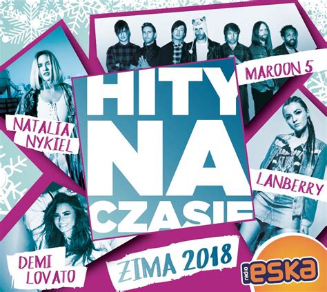 Hity Na Czasie Zima 2018 Various Artists Muzyka Sklep EMPIK