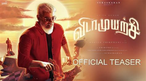 Vidamuyarchi Official Teaser Ajith Kumar Anirudh Music