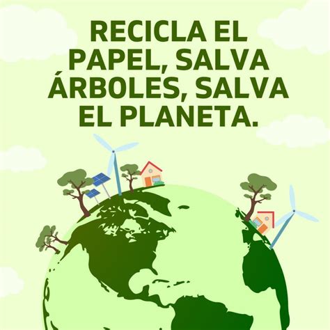 Igualdad Lanza Anormal Frases Para El Reciclaje De Papel Hemisferio