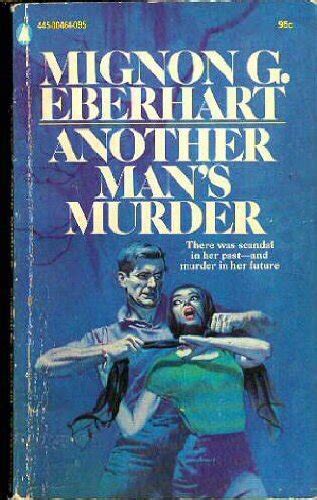 Another Mans Murder Mignon G Eberhart 9780446313414 Books