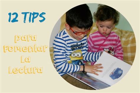 Tips Para Fomentar La Lectura Entre L S Ni S Club Peques Lectores