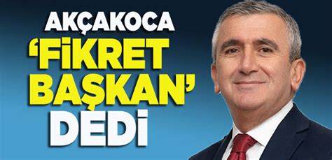 AKÇAKOCA NIN YENİ BELEDİYE BAŞKANI FİKRET ALBAYRAK Akçakoca Gazetesi