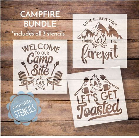 Campfire Stencil Bundle Life Is Better At The Fire Pit Let S Get