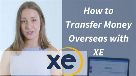 How To Transfer Money Overseas Using Xe Youtube