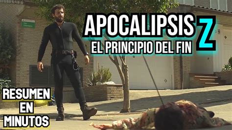 Resumen De Apocalipsis Z El Principio Del Fin En 8 Minutos YouTube