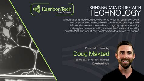 Doug Maxted Bringing Data To Life With Technology KaarbonTech