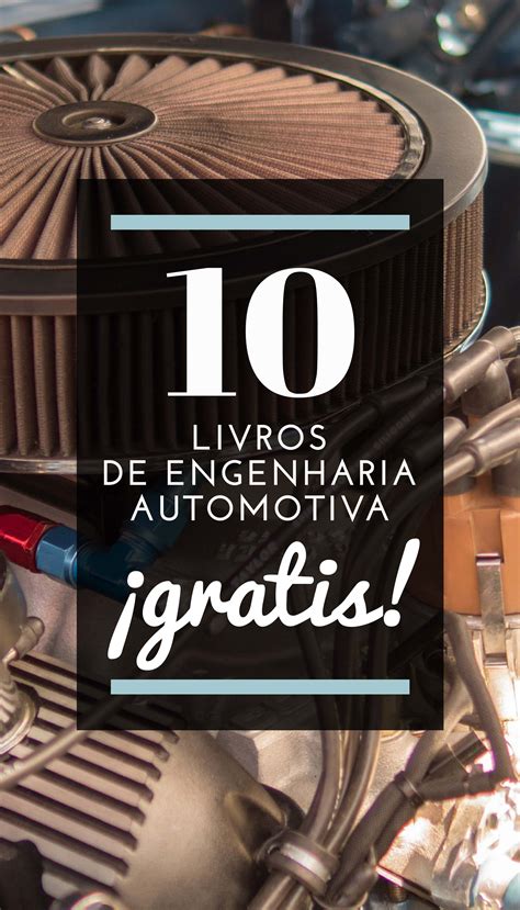 Mais de 10 Livros de Engenharia Automotiva que você pode ler