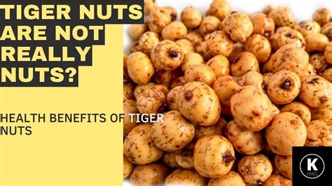 Nutritional Values And Health Benefits Of Tiger Nut Youtube