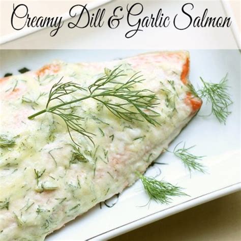 Creamy Dill And Garlic Salmon Recipe This West Coast Mommy