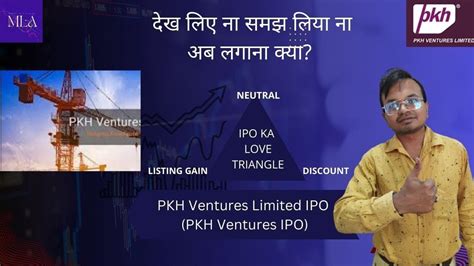 Pkh Ventures Limited Ipo Review Ipo Iporeview Pkh Pkhipo