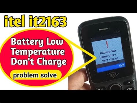 Itel 2163 Battery Low Temperature Don T Charge YouTube