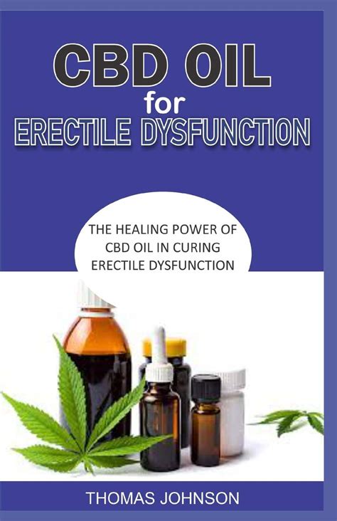 How To Use Cbd Oil For Erectile Dysfunction Cbd Oil Treatments