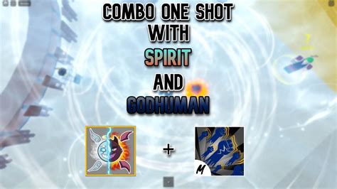 Combo One Shot With Spirit And Godhuman Blox Fruits Youtube