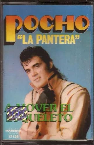 Pocho La Pantera A Mover El Esqueleto Cassette En Venta En Capital