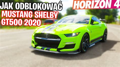 JAK ODBLOKOWAĆ FORD MUSTANG SHELBY GT500 2020 ZA DARMO w Forza