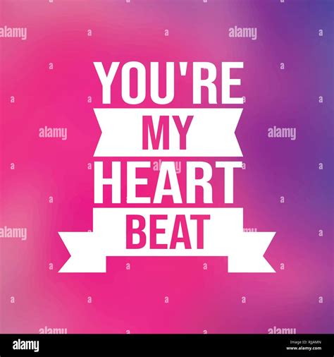 Youre My Heartbeat Love Quote With Modern Background Illustration