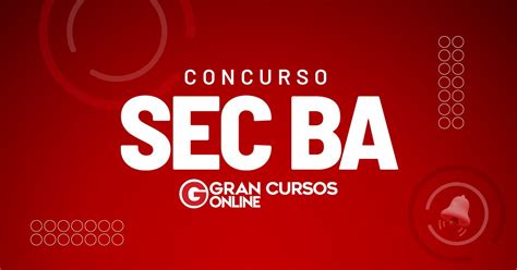 Concurso SEC BA Resultado Homologado Veja