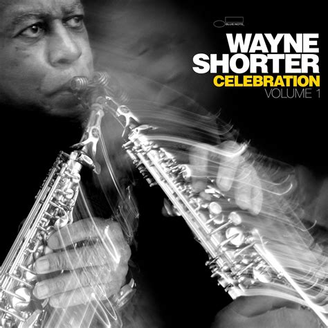 ‎celebration Volume 1 Live Album By Wayne Shorter Apple Music