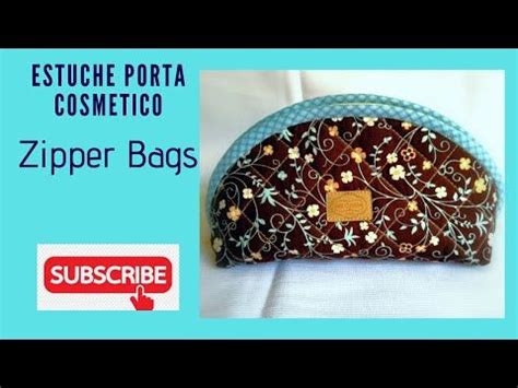 C Mo Hacer Un Estuche O Neceser Con Cierre O Zipper Bags Paso A Paso