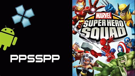 Marvel Super Hero Squad Psp On Android Gameplay Ppsspp Emulator