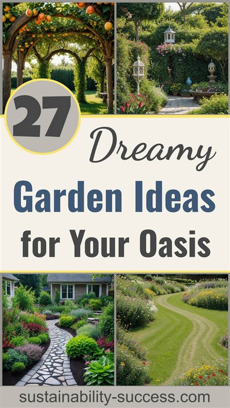 27 Dream Garden Ideas For Your Ultimate Backyard Oasis In 2024 Dream