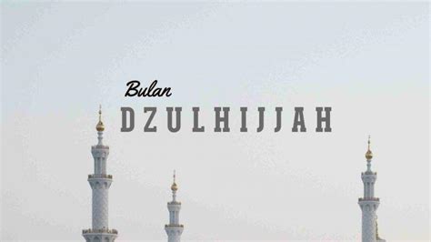 Kumpulan Sholawat Yang Bisa Dibaca Di Bulan Dzulhijjah Tulisan Latin