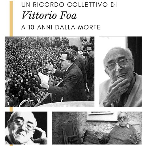 Unione Culturale Franco Antonicelli Un Ricordo Di Vittorio Foa Al Polo