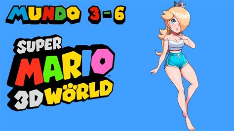 Super Mario 3d World Mundo 3 6 Youtube