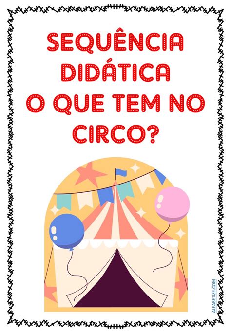 Dia Do Circo Na Escola Ideias De Atividades Para Educa O Venha