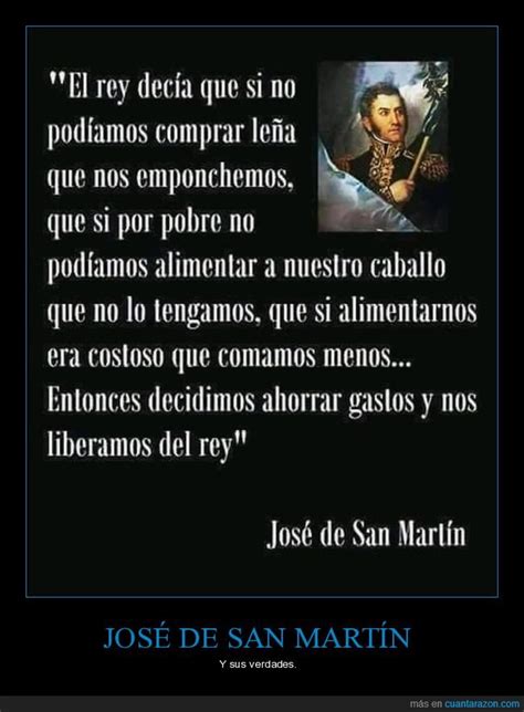 ¡Cuánta razón! / Una cita de José de San Martín