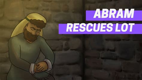 Abram Rescues Lot Bible Stories Read Aloud Youtube