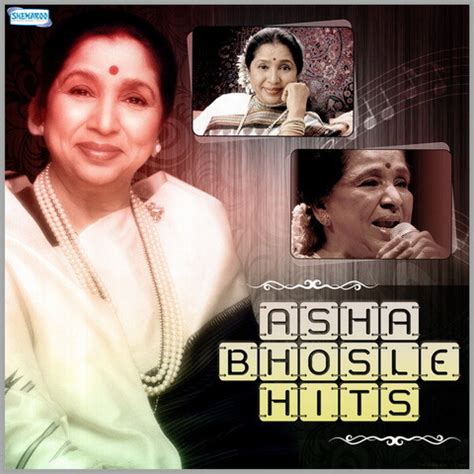 Asha Bhosle Hits Songs Download: Asha Bhosle Hits MP3 Songs Online Free on Gaana.com