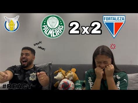 React Rea Es Palmeiras X Fortaleza Casal Rivalidade Youtube