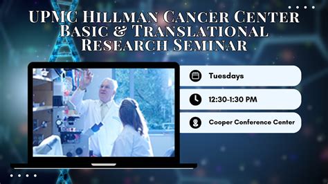 UPMC Hillman Cancer Center Basic & Translational Research Seminar ...