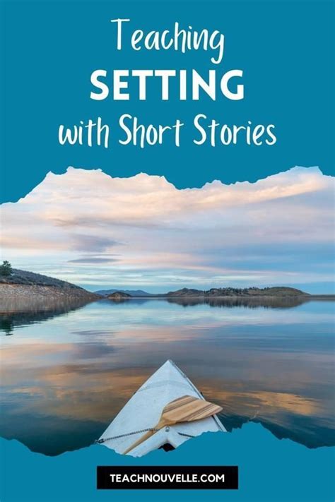 Using Short Stories To Teach Setting Nouvelle Ela Teaching Resources