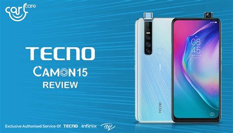 Global Tecno Camon Review Features And Price Carlcare