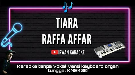 Tiara Raffa Affar Karaoke Version YouTube