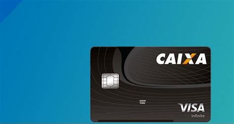 Cartão De Crédito Caixa Visa Infinite Confira Como Pedir Agora