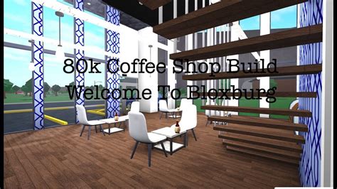 Coffee Shop Build Bloxburg Youtube