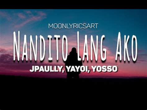 Nandito Lang Ako Jpaully Yayoi Yosso Clinxy Beats Lyrics YouTube