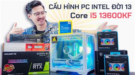 Chạy Cpu Intel Gen 13 Trên Main ĐỜi CŨ Vẫn Ngon Cấu Hình Pc 30 Triệu