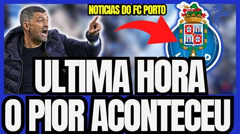 MINHA NOSSA SENHORA ACABOU DE CONFIRMAR NOTICIAS DO FC PORTO YouTube