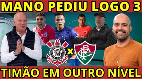 Agora Ganha Todas Mano Menezes Not Cia Do Corinthians Hoje Youtube