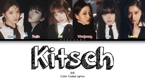 IVE Kitsch Color Coded Lyrics Han Rom Vostfr Eng YouTube