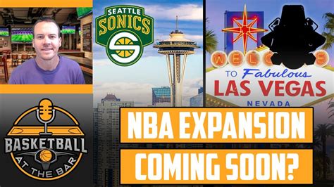 Nba Expansion To Las Vegas And Seattle Youtube