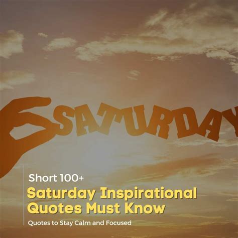 Short 100+ Saturday Inspirational Quotes Must Know | Quotesmasala