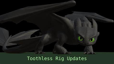 Toothless Model Rig Updates Youtube