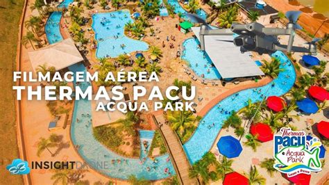 Filmagem A Rea Thermas Pacu Acqua Park Mineiros Do Tiet Sp Youtube