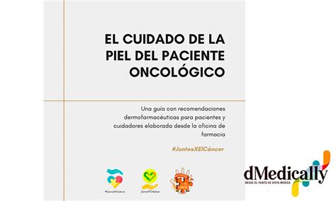 El cuidado de la piel del paciente oncológico La Guía dMedically